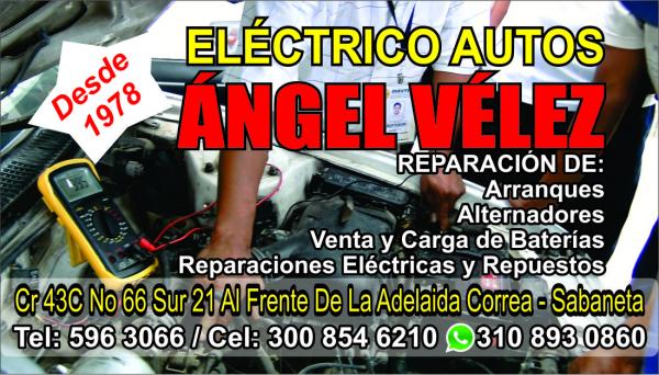 Taller Eléctrico Mecánico Ángel Vélez | Arranques - Alternadores - Reparación y recarga de Baterías | Periódico del Sur | Sabaneta - Antioquia